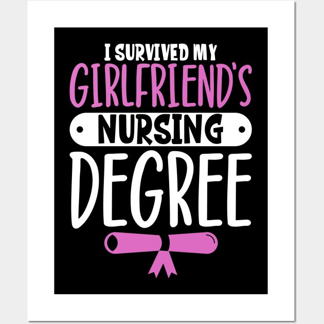 I survived my girlfriend's nursing degree Wall Art by Modern Medieval Design